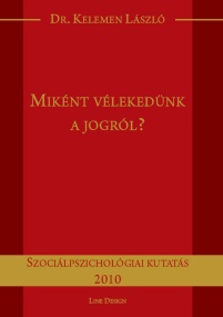 Miként vélekedünk a jogról?